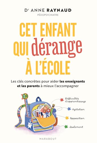CET ENFANT QUI DÉRANGE À L'ÉCOLE