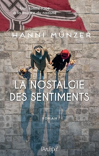 LA NOSTALGIE DES SENTIMENTS