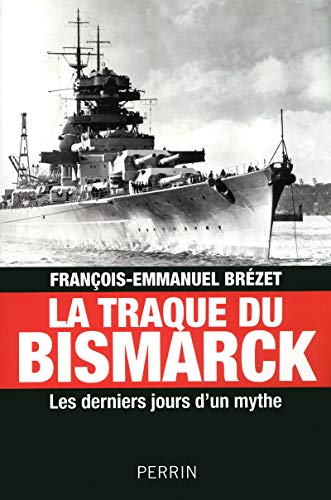 LA TRAQUE DU BISMARCK