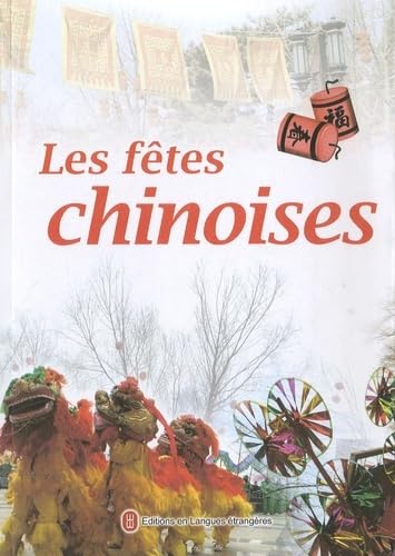 LES FÊTES CHINOISES