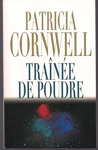 TRAÎNÉE DE POUDRE